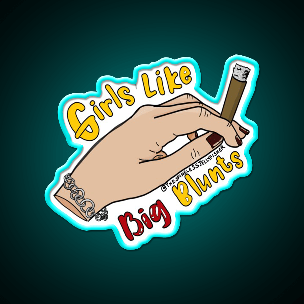 Girls Like Big Blunts Hemp Inspired Green Leaf Led Neon Sign Rgb Color - Shineneon