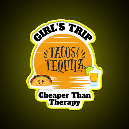 Girls Trip Than Therapy Party Drink Tequila Led Neon Sign Bar Led Sign Rgb Color - Shineneon