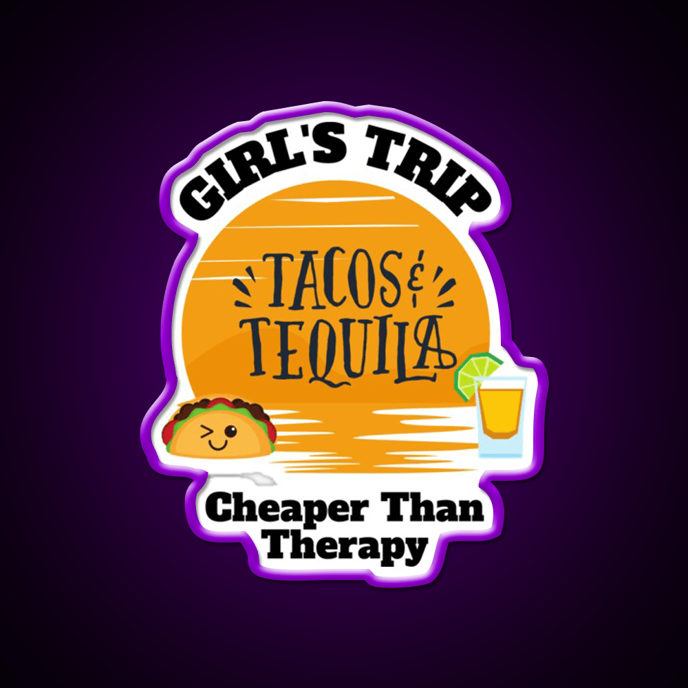 Girls Trip Than Therapy Party Drink Tequila Led Neon Sign Bar Led Sign Rgb Color - Shineneon