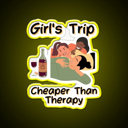 Girls Trip Than Therapy Party Drink Tequila Led Neon Sign Bar Wall Art Rgb Color - Shineneon