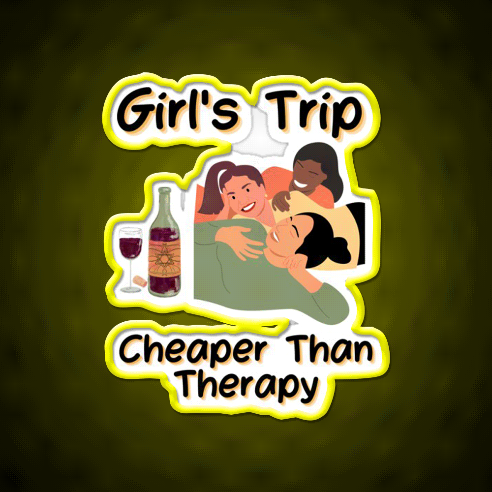 Girls Trip Than Therapy Party Drink Tequila Led Neon Sign Bar Wall Art Rgb Color - Custom LED neon sign front view