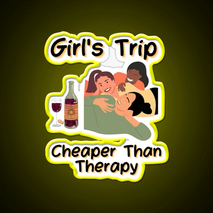 Girls Trip Than Therapy Party Drink Tequila Led Neon Sign Bar Wall Art Rgb Color - Custom LED neon sign front view