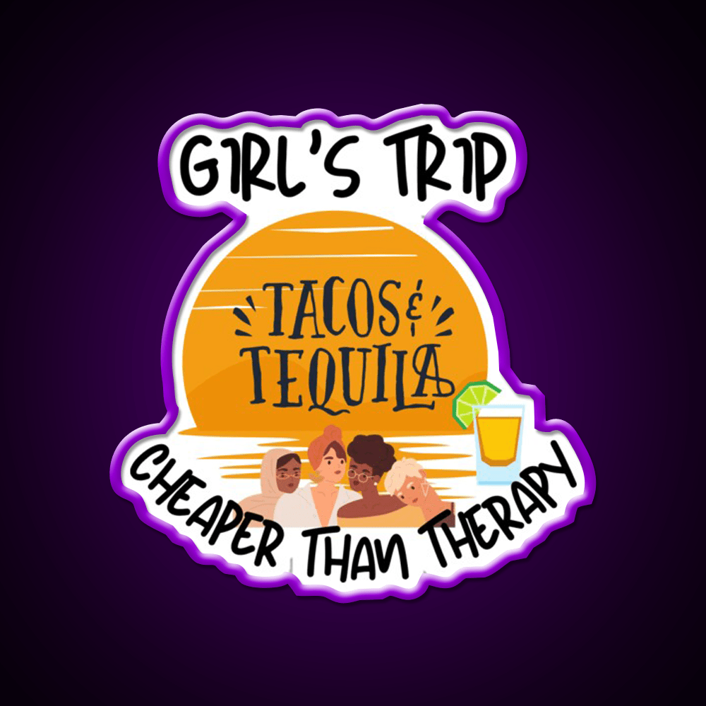 Girls Trip Than Therapy Party Drink Tequila Led Neon Sign Business Neon Sign Rgb Color - Shineneon