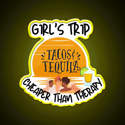Girls Trip Than Therapy Party Drink Tequila Led Neon Sign Business Neon Sign Rgb Color - Custom LED neon sign front view