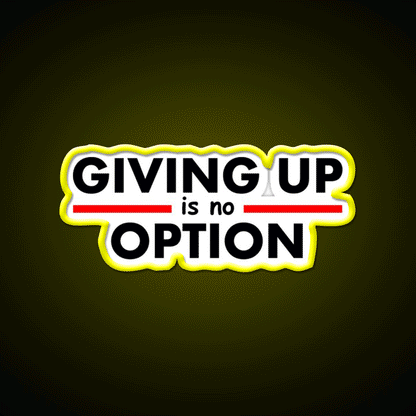 Giving Up Is No Option Gym Fitness Led Neon Sign Rgb Color