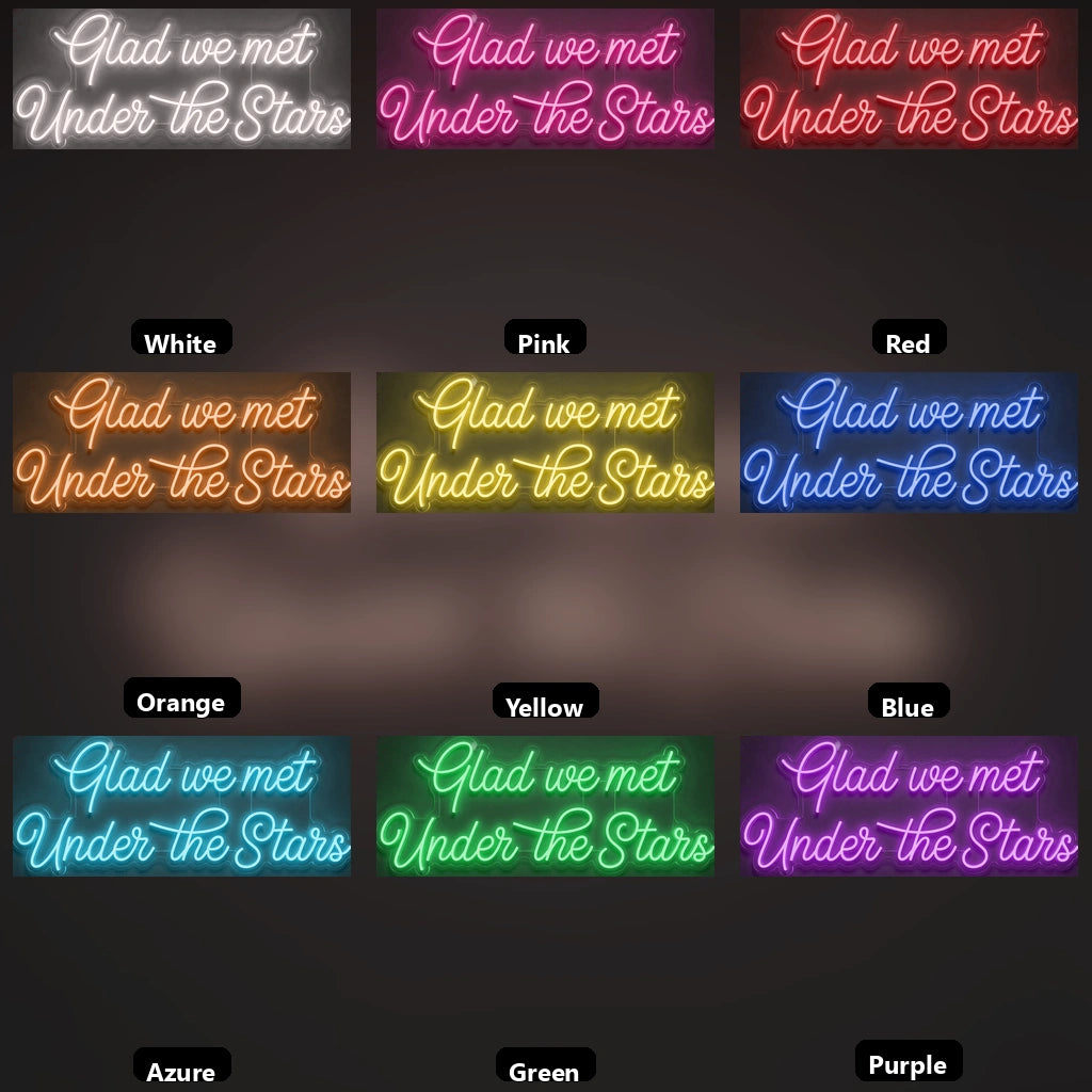 Glad We Met Under The Stars LED Neon Sign - 05 Color Grid
