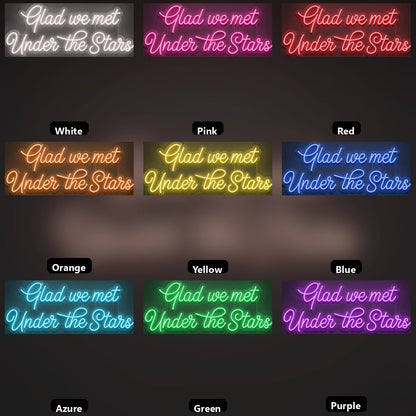 Glad We Met Under The Stars LED Neon Sign - 05 Color Grid