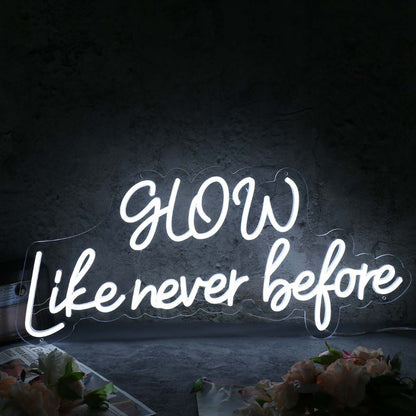 Glow Like Never Before White Neon Sign | Shineneon