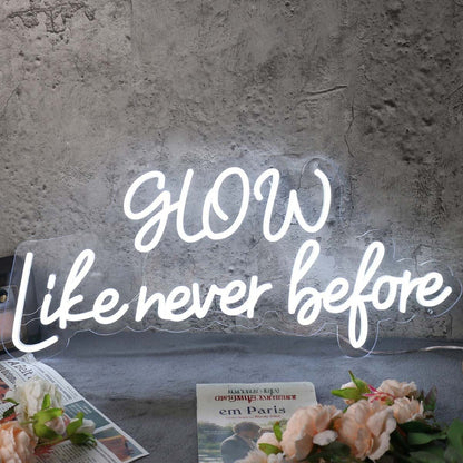 Glow Like Never Before White Neon Sign | Shineneon