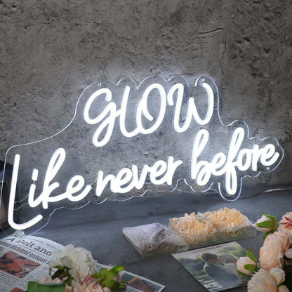 Glow Like Never Before White Neon Sign | Shineneon