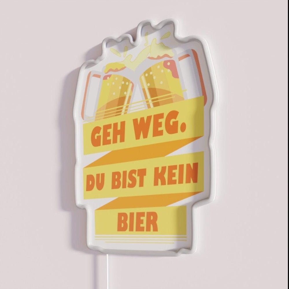 Go Away You Re Not A Beer Rgb Led Neon Sign - Shineneon