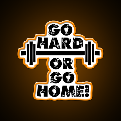 Go Hard Or Go Home Gym Fitness Led Neon Sign Rgb Color