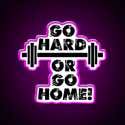 Go Hard Or Go Home Gym Fitness Led Neon Sign Rgb Color