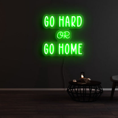Go Hard Or Go Home Led Neon Sign | Shineneon