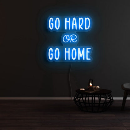 Go Hard Or Go Home Led Neon Sign | Shineneon