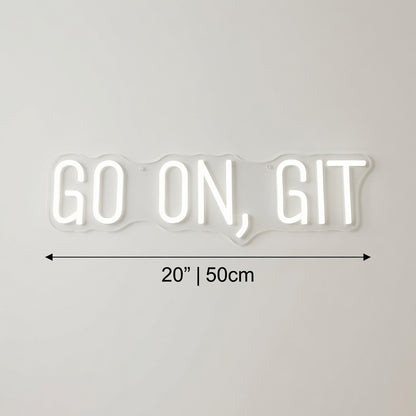 Go On Git LED Neon Sign - 04 Size Image