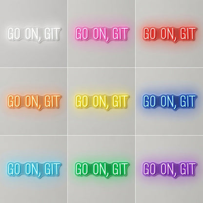Go On Git LED Neon Sign - Shineneon