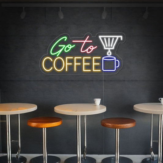 Go To Coffee Led Neon Sign For Coffee Shop