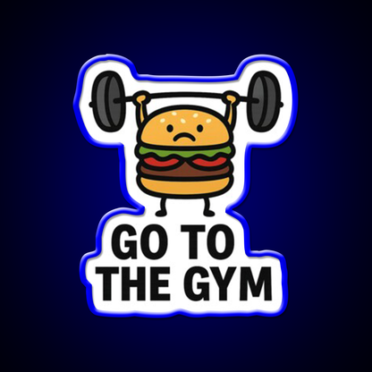 Go To The Gym Fast Food Led Neon Sign For Burger Place Rgb Color