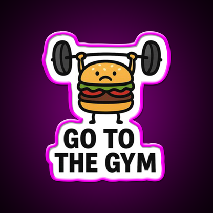 Go To The Gym Fast Food Led Neon Sign For Burger Place Rgb Color