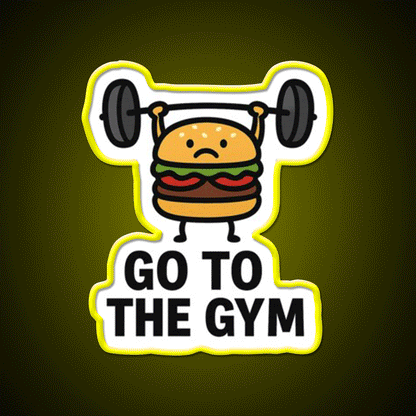 Go To The Gym Fast Food Led Neon Sign For Burger Place Rgb Color