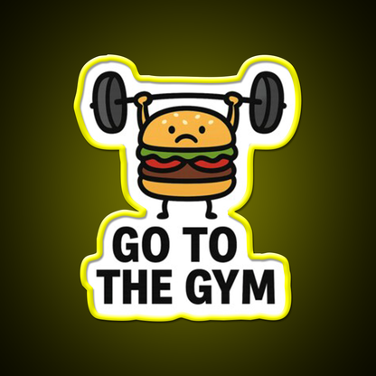Go To The Gym Fast Food Led Neon Sign For Burger Place Rgb Color