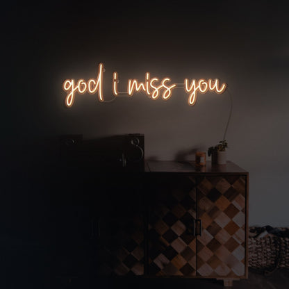 God I Miss You Led Neon Sign Wall Art | Shineneon