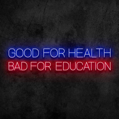 Good Fhealth Bad Feducation Led Neon Sign - Shineneon