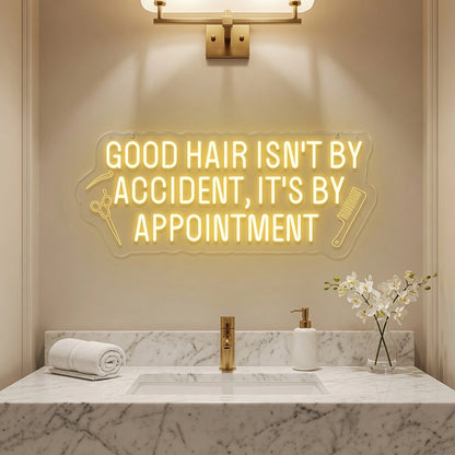 Good Hair Isn't By Accident, It's By Appointment LED Neon Sign - 02 High-Converting Product Image