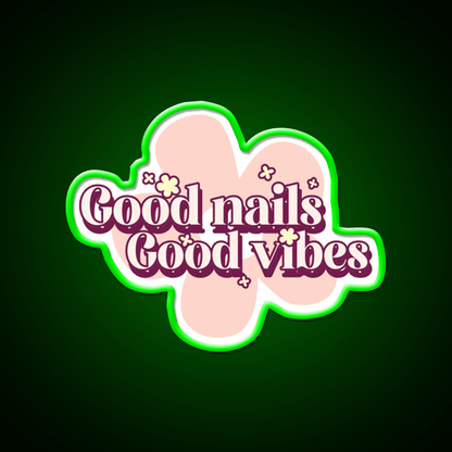 Good Nails Good Vibes Nail Salon Led Neon Sign Rgb Color - Shineneon
