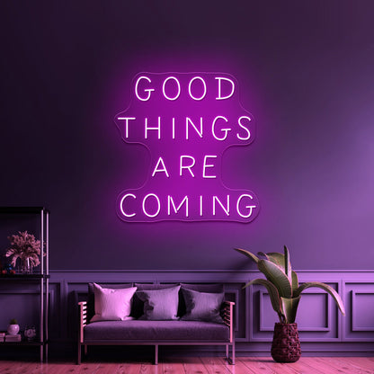 Good Things Are Coming Large Neon Signs - Shineneon