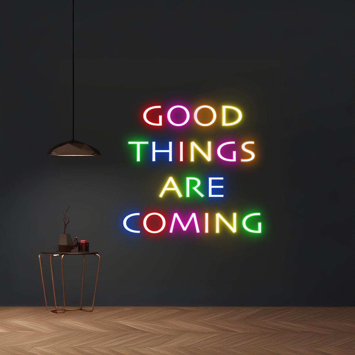 Good Things Are Coming Neon Sign