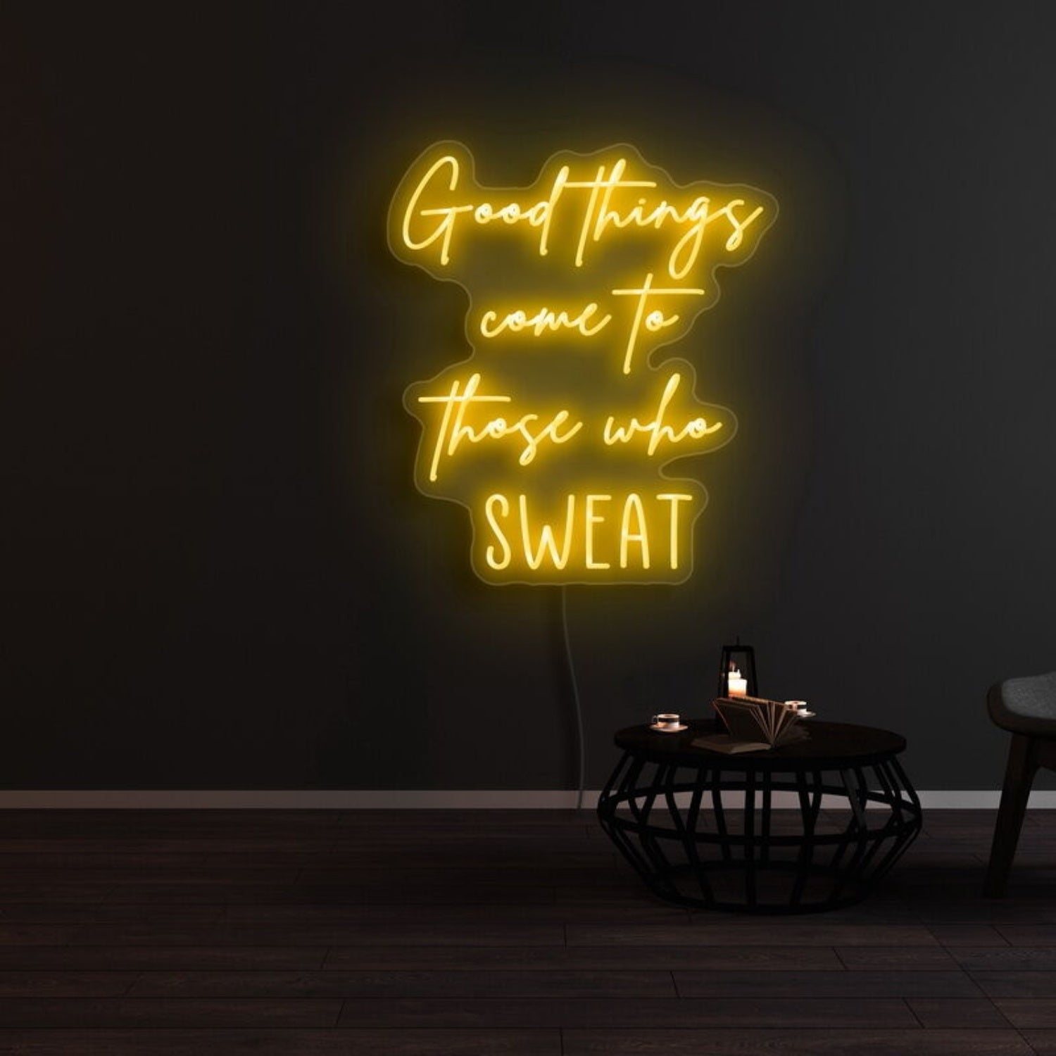 Good Things Come To Those Who Sweat Led Neon Sign - Shineneon