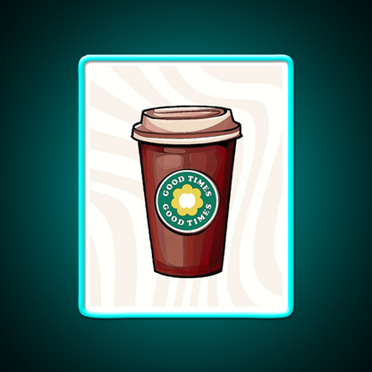 Good Times Coffee Cup Cafe Led Neon Sign Espresso Bar Art Rgb Color