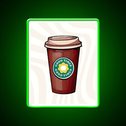 Good Times Coffee Cup Cafe Led Neon Sign Espresso Bar Art Rgb Color