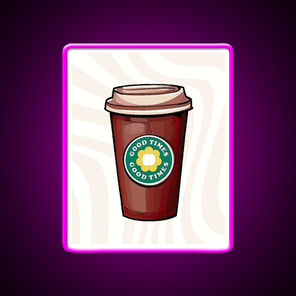 Good Times Coffee Cup Cafe Led Neon Sign Espresso Bar Art Rgb Color