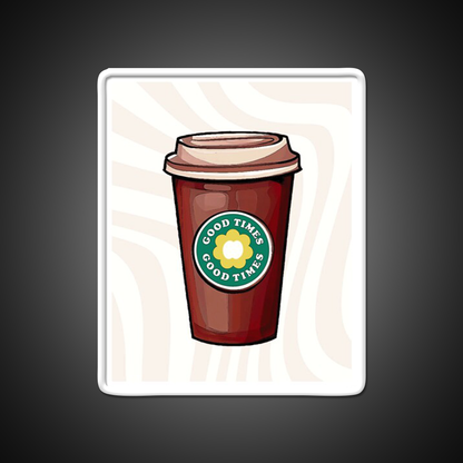 Good Times Coffee Cup Cafe Led Neon Sign Espresso Bar Art Rgb Color