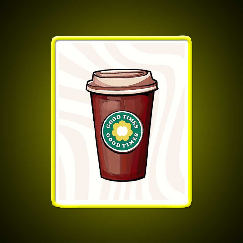 Good Times Coffee Cup Cafe Led Neon Sign Espresso Bar Art Rgb Color