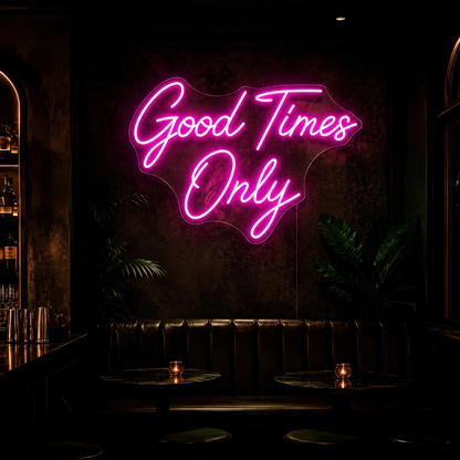 Good Times Only Room Decor LED Neon Sign - 01 Original Product Image