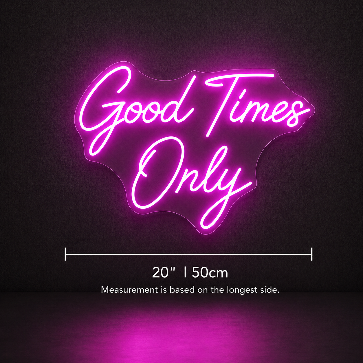 Good Times Only Room Decor LED Neon Sign - 04 Size Image