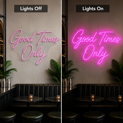 Good Times Only Room Decor LED Neon Sign - 06 Day Night Comparison