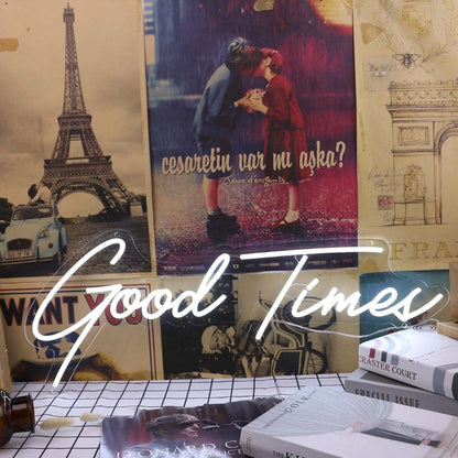 Good Times White Led Neon Sign - Shineneon