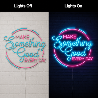 Good Times Word Decor Sign LED Neon Sign - 06 Day Night Comparison