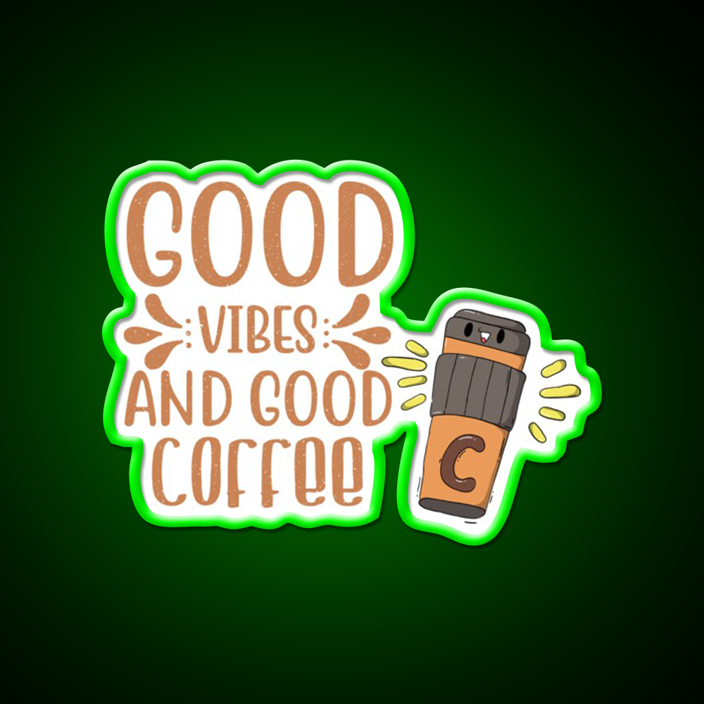 Good Vibes And Good Coffee Cutes Cafe Led Neon Sign Espresso Bar Art Rgb Color