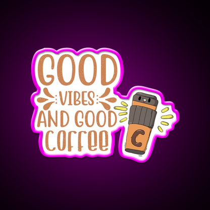 Good Vibes And Good Coffee Cutes Cafe Led Neon Sign Espresso Bar Art Rgb Color