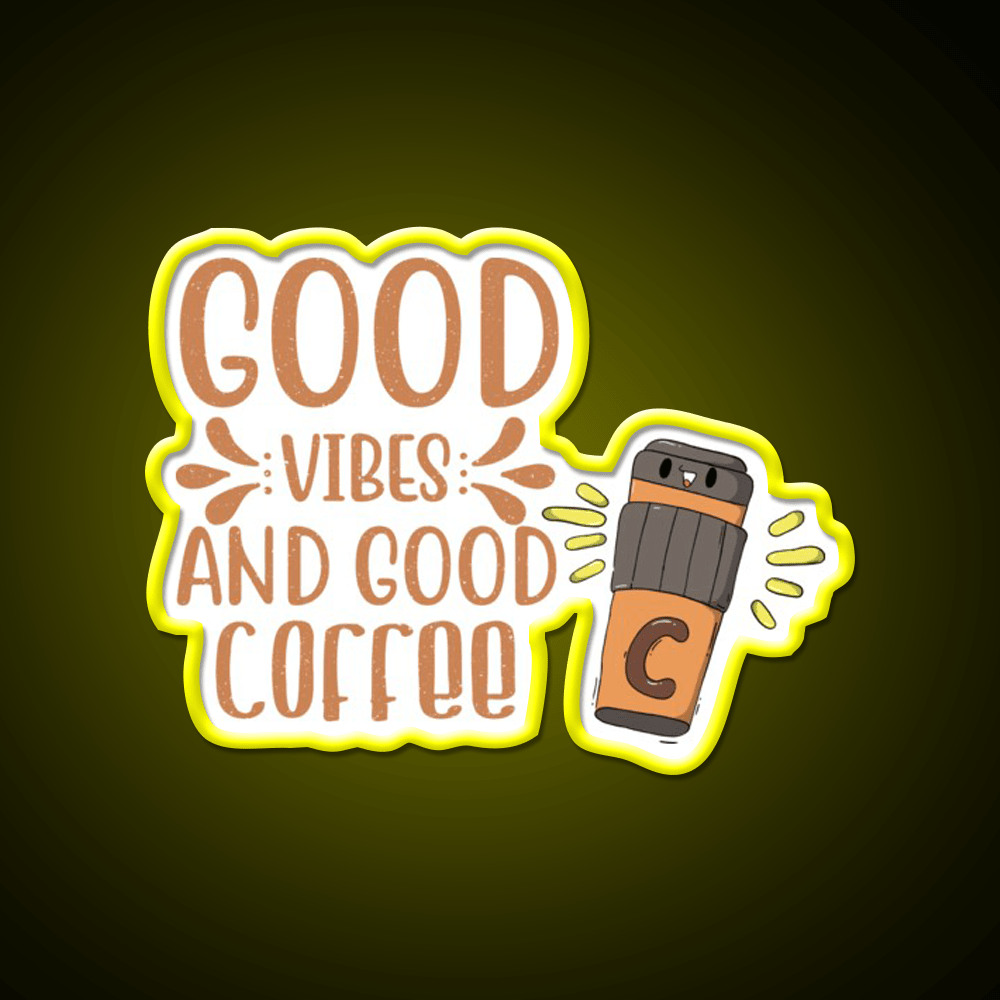 Good Vibes And Good Coffee Cutes Cafe Led Neon Sign Espresso Bar Art Rgb Color - Shineneon