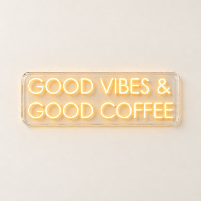 Good Vibes & Good Coffee LED Neon Sign - natural light view