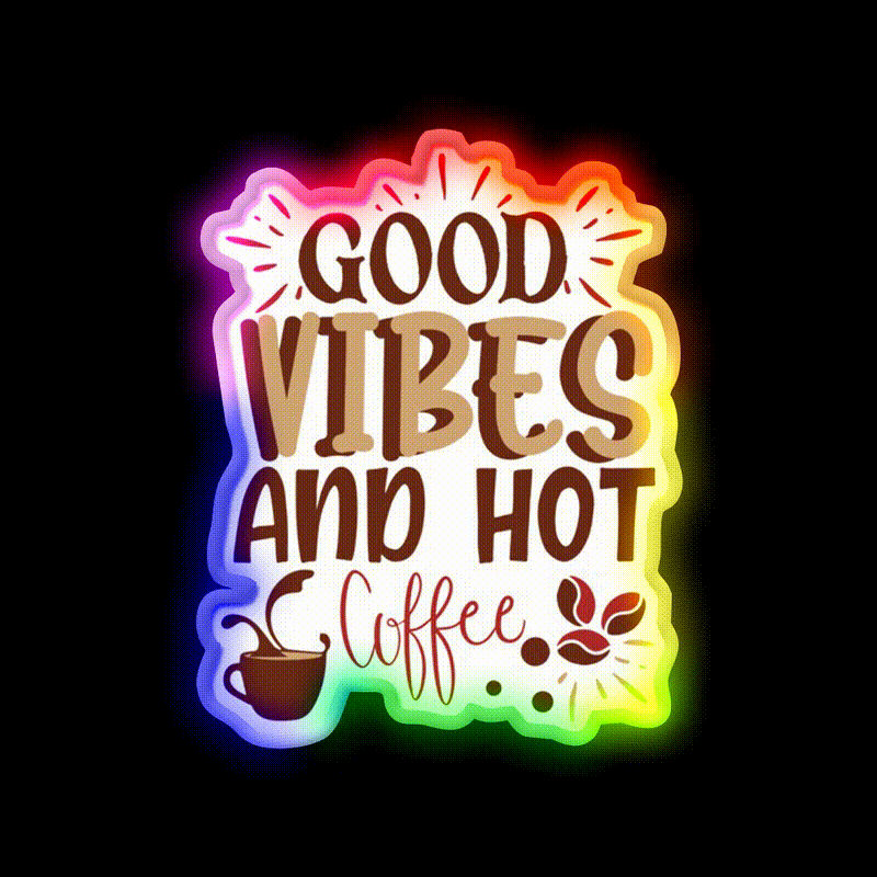 Good Vibes And Hot Coffee Cafe Led Neon Sign Espresso Bar Art Rgb Color