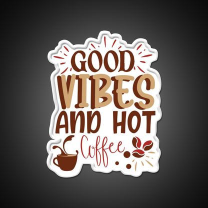 Good Vibes And Hot Coffee Cafe Led Neon Sign Espresso Bar Art Rgb Color