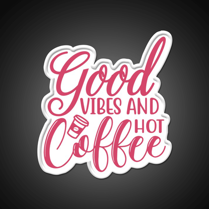 Good Vibes And Hot Coffee Pink Cafe Led Neon Sign Espresso Bar Art Rgb Color - Shineneon